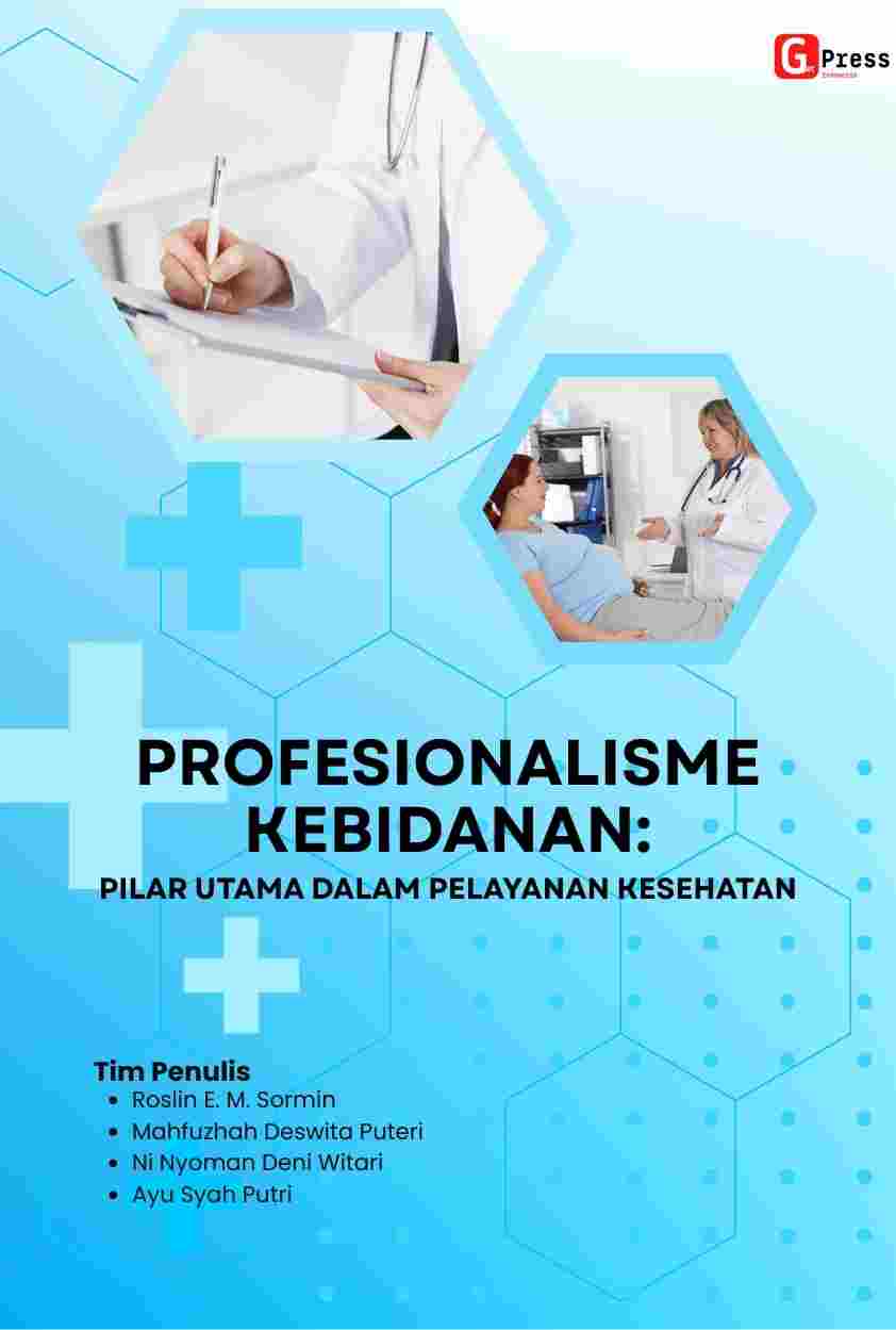 2511 Profesionalisme Kebidanan: Pilar Utama Dalam Pelayanan Kesehatan